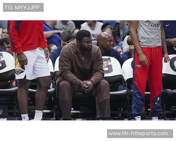 锡安期待周日延长出场时间计划为球迷奉献精彩表演