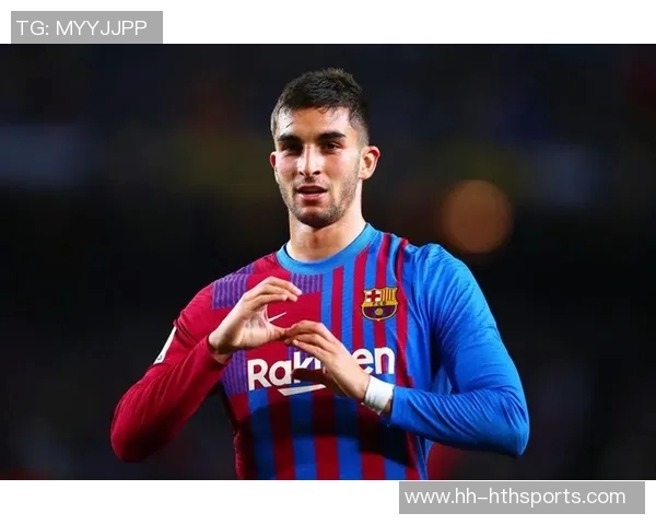 费兰托雷斯状态回暖重拾自信德科期待续约巴萨助力未来 费兰托雷斯状态回暖重拾自信德科期待续约巴萨助力未来