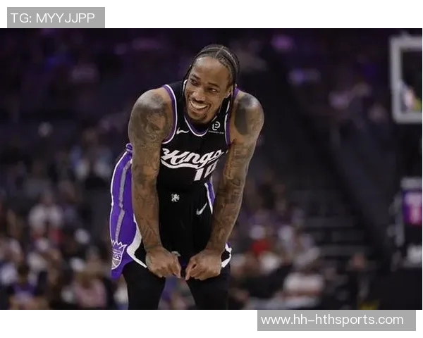 德罗赞稳定表现砍下17分4助拉文紧随其后贡献16分助力球队胜利